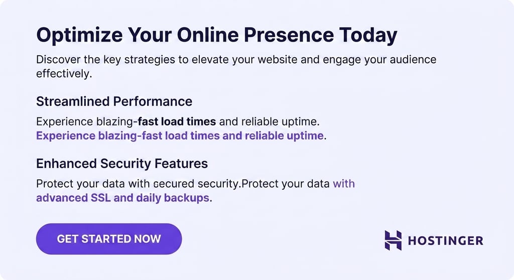 Promotional newslatters section with the headline “Optimize Your Online Presence Today,” feature highlights for performance and security, a “Get Started Now” button, and Hostinger branding in the bottom-right corner.