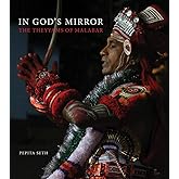 In God's Mirror: The Theyyams of Malabar