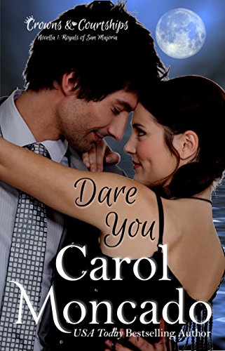 BEST Dare You: Contemporary Christian Romance (Crowns & Courtships Novellas Book 1)<br />R.A.R