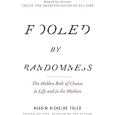 Fooled by Randomness: The Hidden Role of Chance in Life and in the Markets (Incerto)