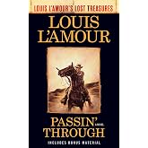 Passin' Through (Louis L'Amour's Lost Treasures): A Novel
