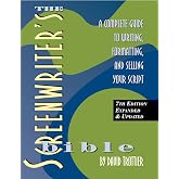 Screenwriter's Bible, 7th Edition: A Complete Guide to Writing, Formatting, and Selling Your Script