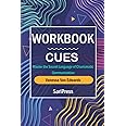 Workbook: Cues by Vanessa Van Edwards (SariPress): Master the Secret Language of Charismatic Communication