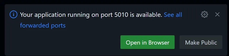 Message "Your application running on port 5010 is available" with buttons "Open in Brower" and "Make public"