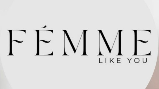 FEMME LIKE YOU