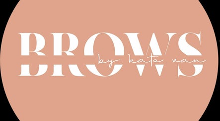 Brows by Kate Van