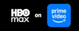 HBO Max Amazon Channel HBO Max Amazon Channel