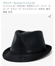 HENSCHEL HAT | HENSCHEL 中折れハット ハット スエード スウェード フェドラハット 中折れ 帽子(ハット)