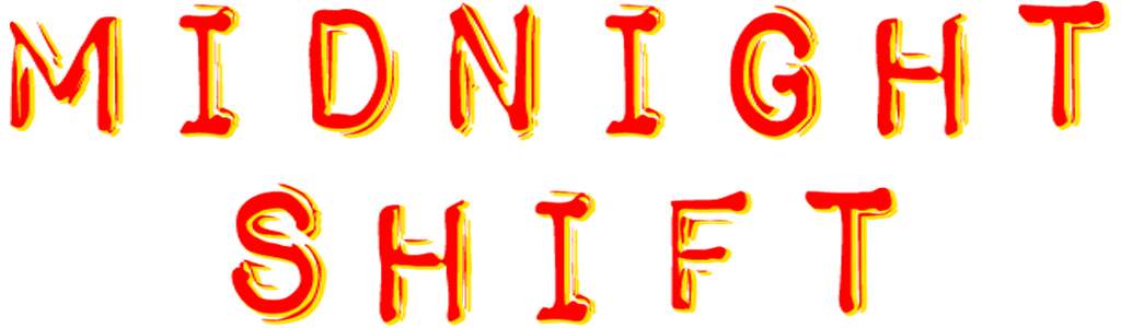 Midnight Shift