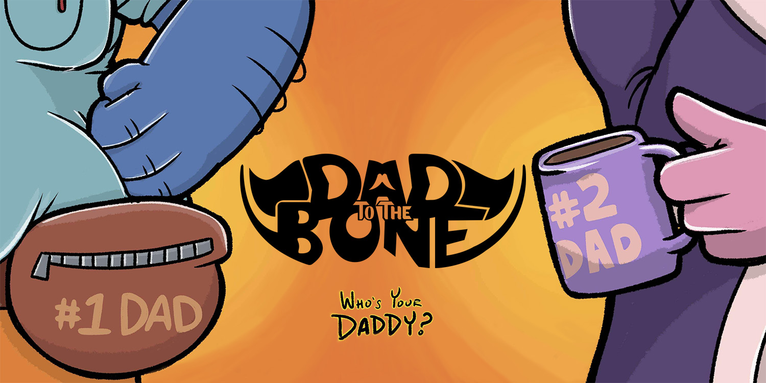 Dad to the Bone