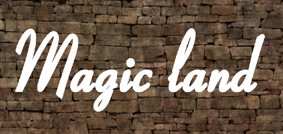 MAGIC LAND