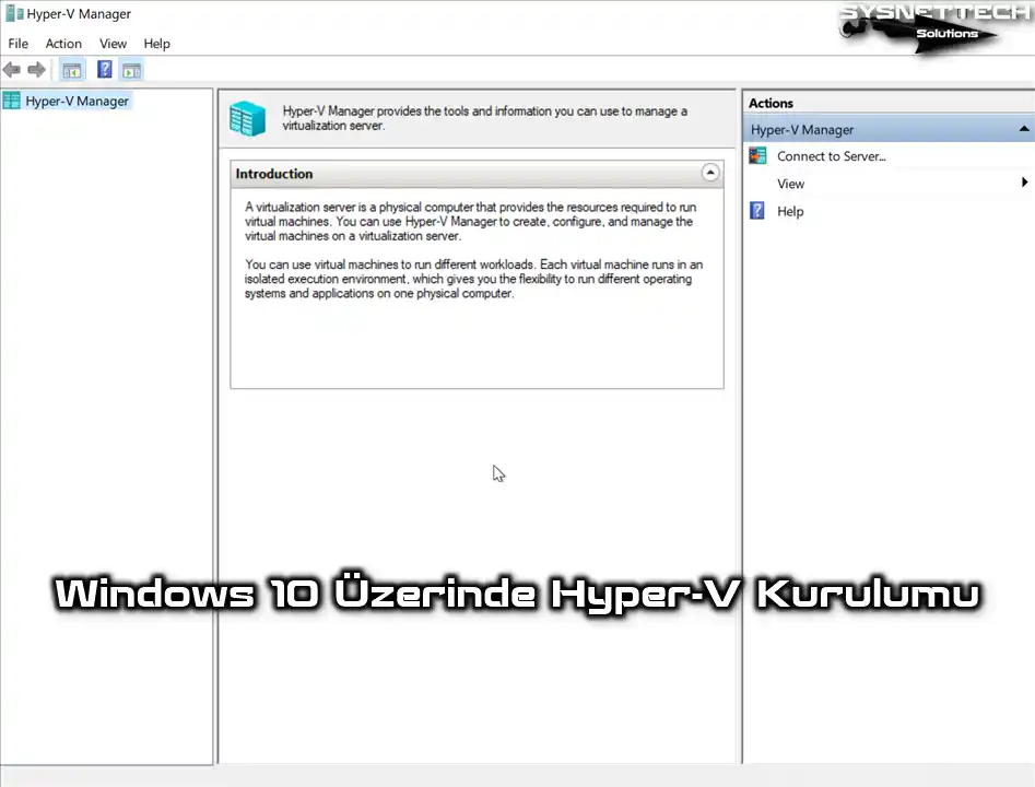 Windows 10 Üzerinde Hyper-V Kurulumu