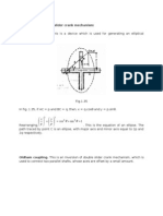 Inversions of Double Slider Crank Mechanism: Elliptical Trammel. This Is A Device Which Is Used For Generating An Elliptical