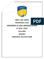 Amity Law School Professional Ethics Development of Legal Profession in India by Arun Yadav B.A, L.L.B (H) Section-D ENROLLMENT NO:A11911115086