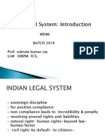 Indian Legal System: Introduction: Mdim BATCH 2019 Prof. Subrata Kumar Ray LLM Dirpm FCS