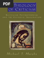 Michael P. Murphy - A Theology of Criticism - Balthasar, Postmodernism, and The Catholic Imagination - Oxford University Press, USA (2008)