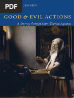 Steven J. Jensen - Good and Evil Actions - A Journey Through Saint Thomas Aquinas-Catholic University America Press (2010)