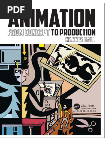 ANIMATION _ From Concept to Production -- Rall, Hannes; -- 1, 2018 -- CRC Press -- 9781138041196 -- 4f12429850e61aabeb288366a778c1b3 -- Anna’s Archive
