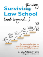 Surthriving Law School (and beyond...): An essential guide to surviving and thriving on your legal (and life) journey