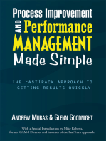 Process Improvement & Performance Management Made Simple: The Fasttrack Approach to Getting Results Quickly