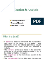 Bond Valuation & Analysis: Concept of Bond Types of Bonds The Yield Curve