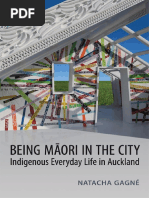 Being Maori in The City Indigenous Everyday Life in Auckland