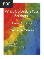 What Color Are Your Feathers?: Holland's Theory and Your Career Choice