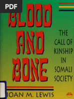 Blood and Bone The Call of Kinship in Somali Society (Ioan M. Lewis)