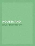 Houses and House-Life of the American Aborigines