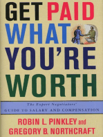 Get Paid What You're Worth: The Expert Negotiators' Guide to Salary and Compensation