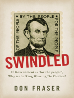 Swindled: If Government is ‘for the people’,  Why is the King Wearing No Clothes?