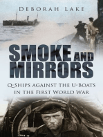 Smoke and Mirrors: Q-Ships against the U-Boats in the First World War