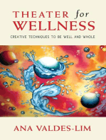 Theater for Wellness: Creative Techniques to be Well and Whole