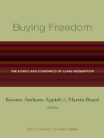 Buying Freedom: The Ethics and Economics of Slave Redemption