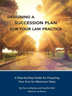 Designing a Succession Plan for Your Law Practice: A Step-by-Step Guide for Preparing  Your Firm for Maximum Value