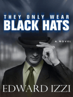 They Only Wear Black Hats