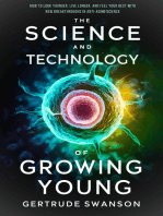 The Science and Technology of Growing Young: How to Look Younger, Live Longer, and Feel Your Best with New Breakthroughs in Anti-Aging Science