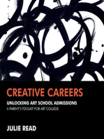 Creative Careers: Unlocking Art School Admissions: A Parent's Toolkit for Art College