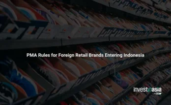 Foreign-Owned Retail Company in Indonesia: PMA Rules for International Brands
