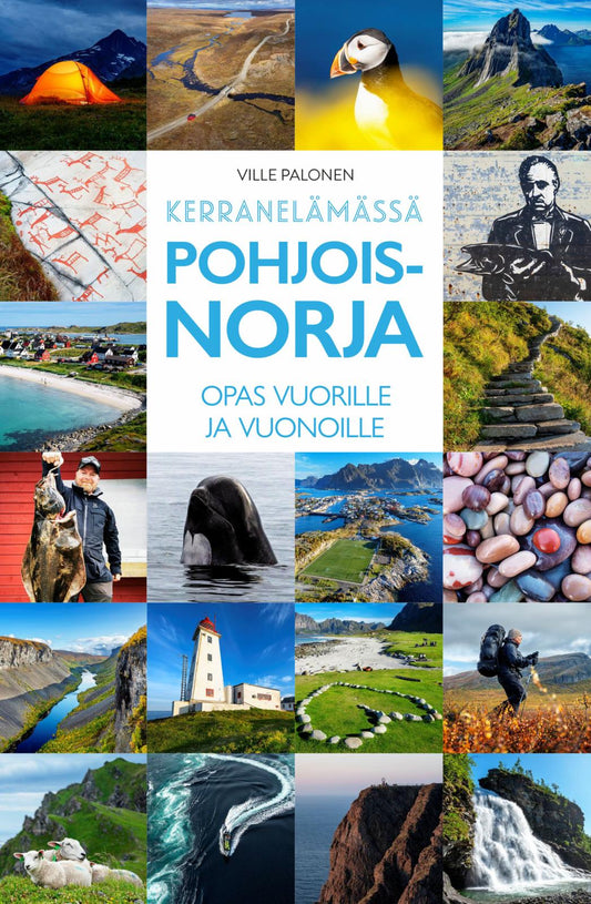 Etukansi. Ville Palonen. Kerran elämässä Pohjois-Norja - Opas vuorille ja vuonoille.