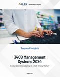 340B Management Systems 2024: Are Vendors Driving Savings in a High-Energy Market?) Report Cover Image