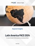 Latin America PACS 2024: A Look at Vendor Performance in an Evolving Market) Report Cover Image