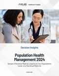 Population Health Management 2024: Sample of Decisions Made by Large Acute Care Organizations Center on a Few Broad Platforms) Report Cover Image