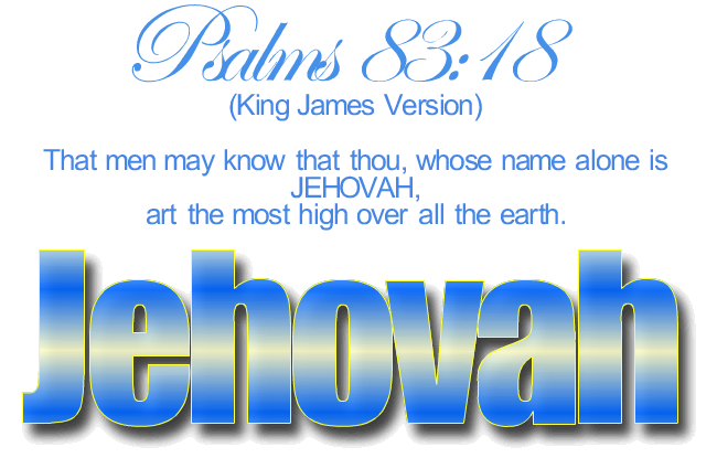 JEHOVAH-YAHWEH IS GOD the FATHER!!