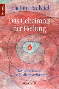 Faulstich, Das Geheinis der Heilung