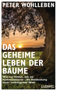 Das geheime Leben der Baeume von Peter Wohlleben