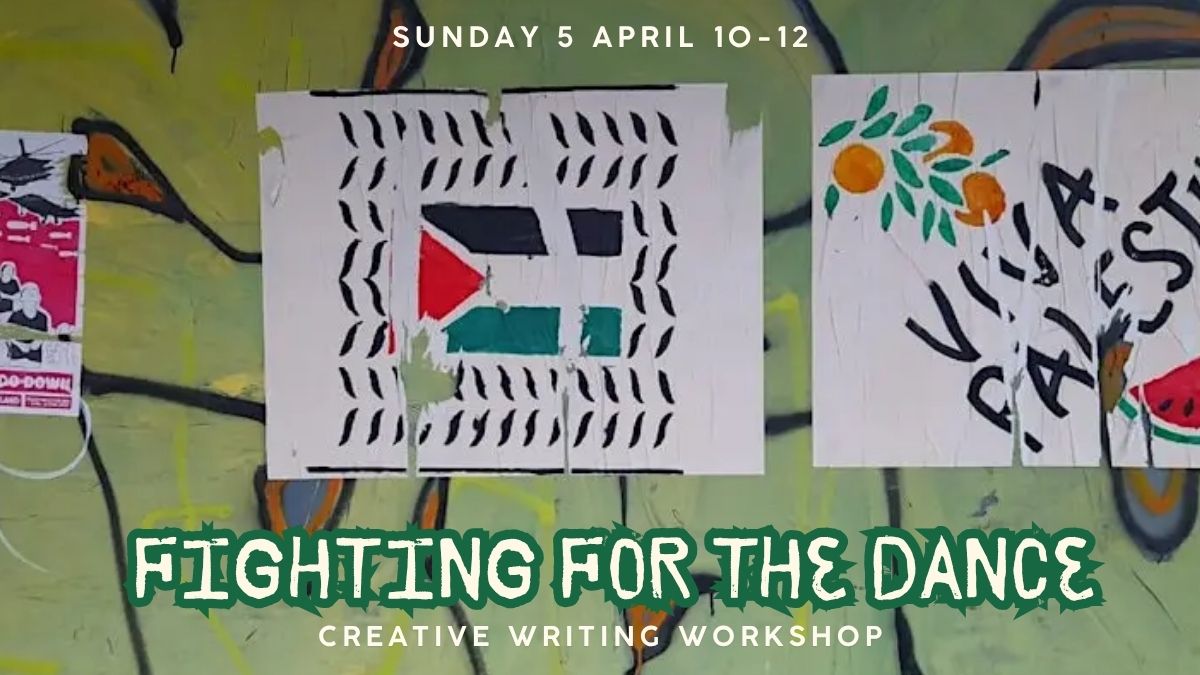 Fighting for The Dance: Creative Workshop, with Jannath Fazli