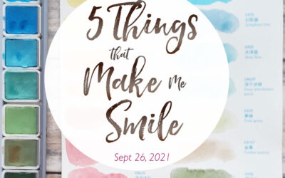 5 Things That Make Me Smile – Sept. 26, 2021