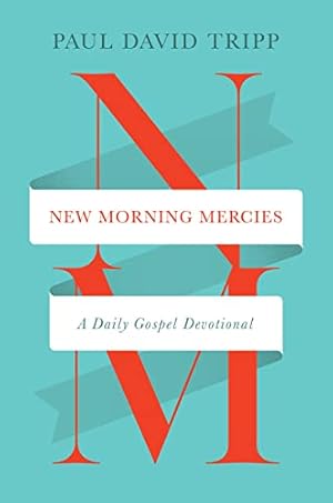 Book cover New Morning Mercies: A Daily Gospel Devotional