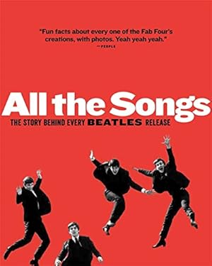 Book cover All The Songs: The Story Behind Every Beatles Release